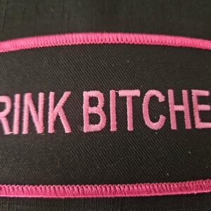 Drink Bitches Patch